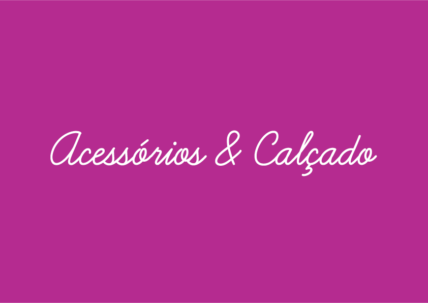 Acessórios & Calçado