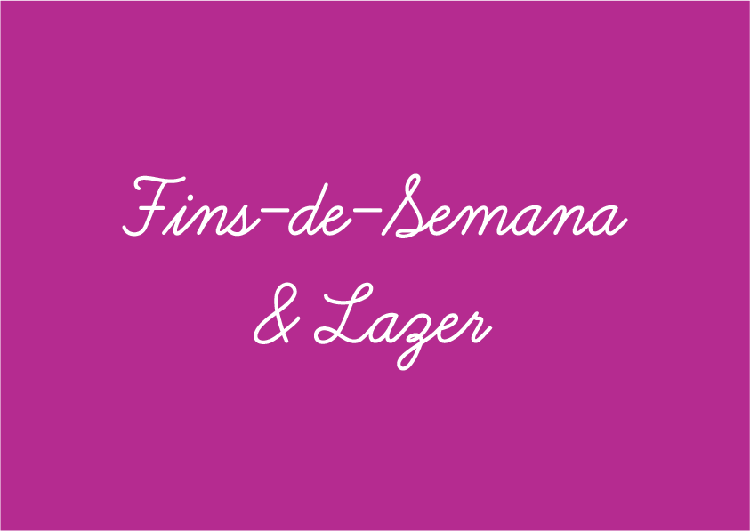 Fins de semana & Lazer