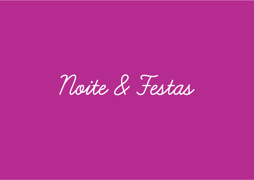 Noite & Festas