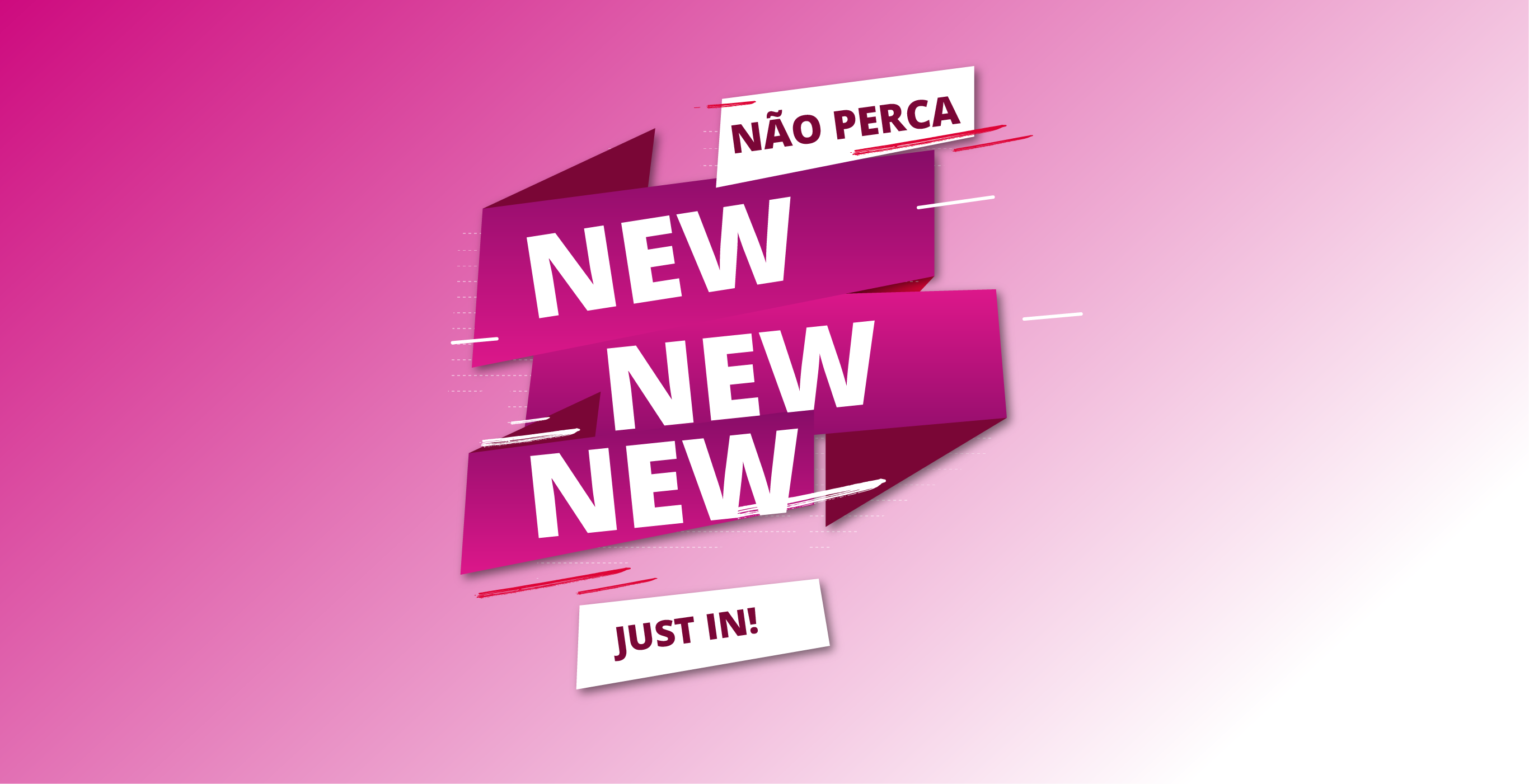 Just in! As novidades mais recentes estão aqui!