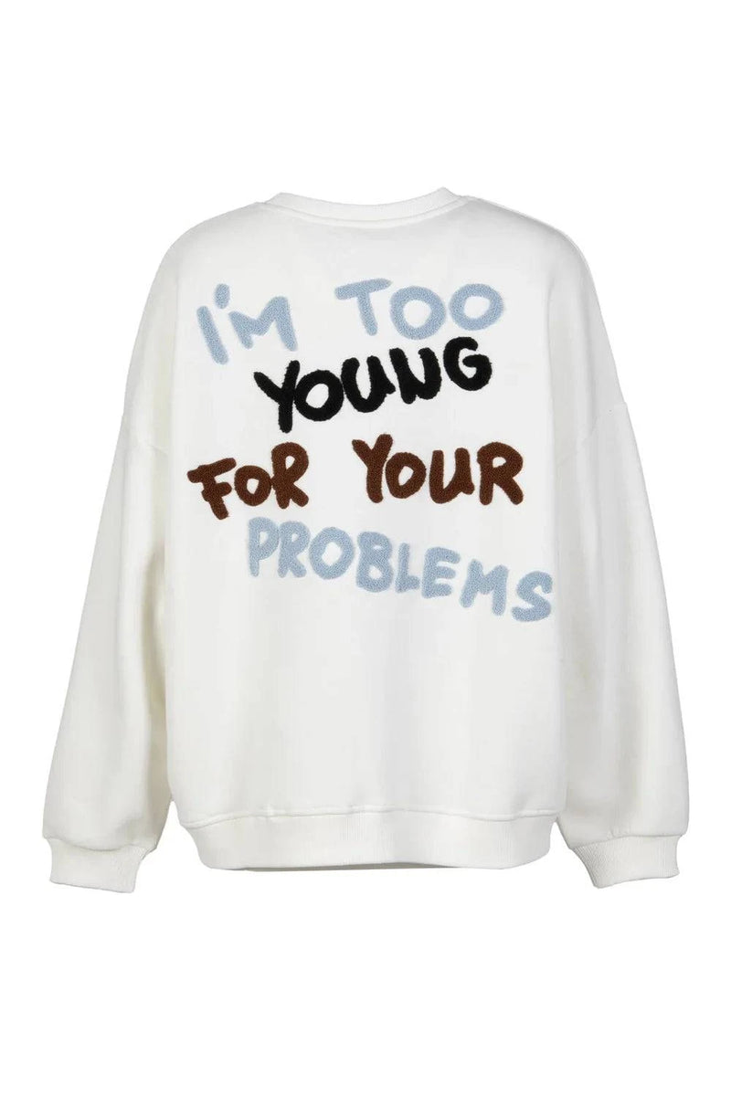 SWEATSHIRT VDR I´M TOO YOUNG FOR YOUR PROBLEMS